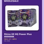 Rhino 69 HQ Power Plus 800000K - wholesale pack and details