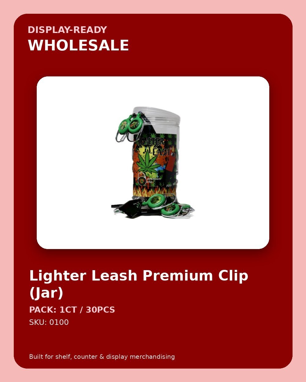 Lighter Leash Premium Clip (Jar) - wholesale pack and details